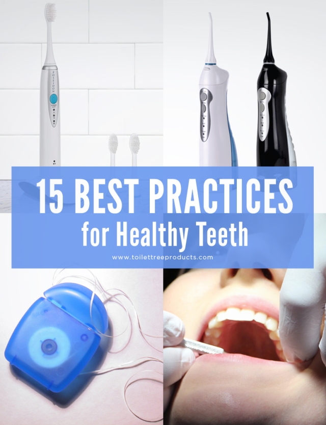 15 best practices to help you keep your mouth healthy